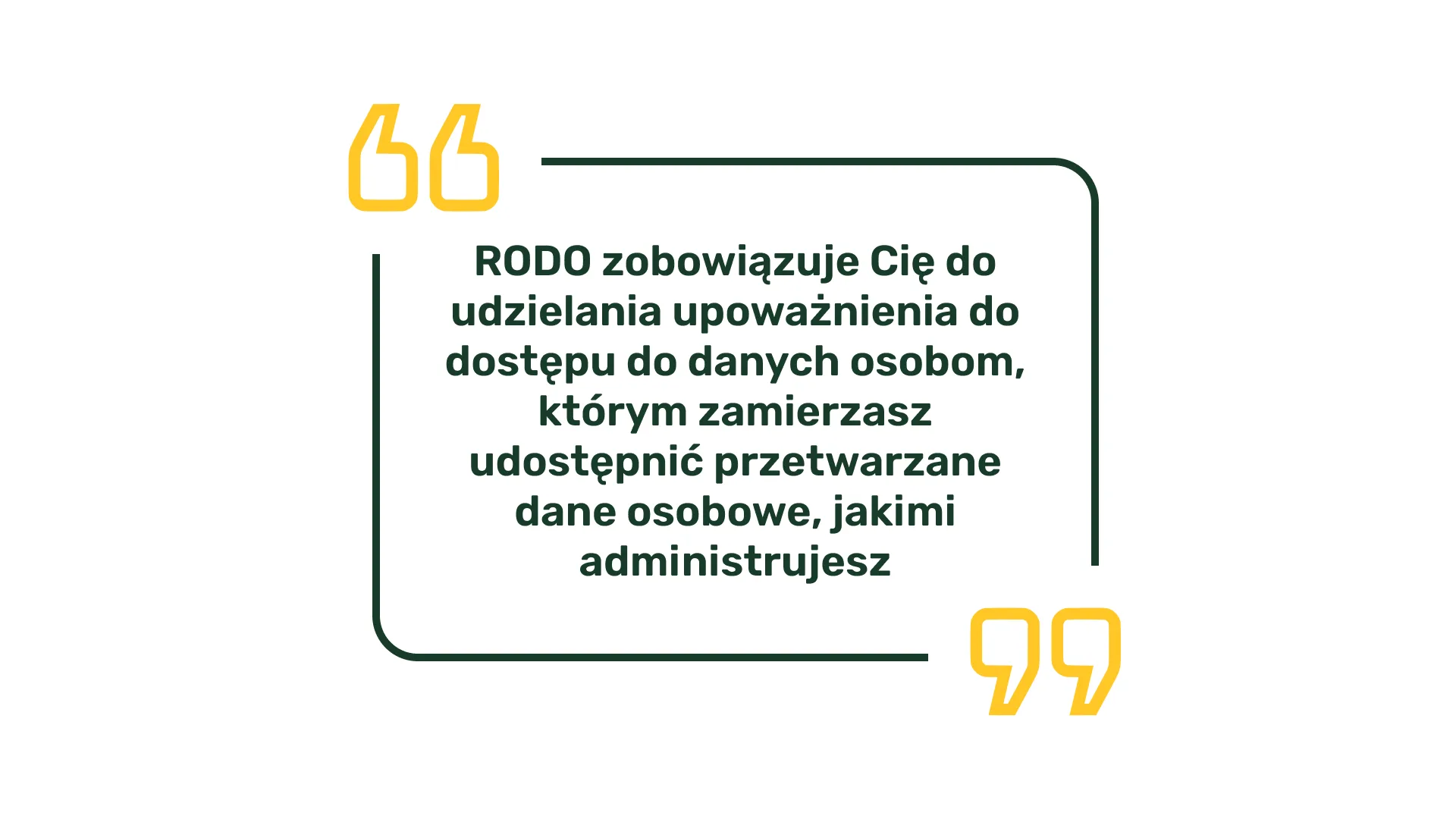 RODO zobowiązuje Cię do udzielania upoważnienia do dostępu do danych osobom, którym zamierzasz udostępnić przetwarzane dane osobowe, jakimi administrujesz.