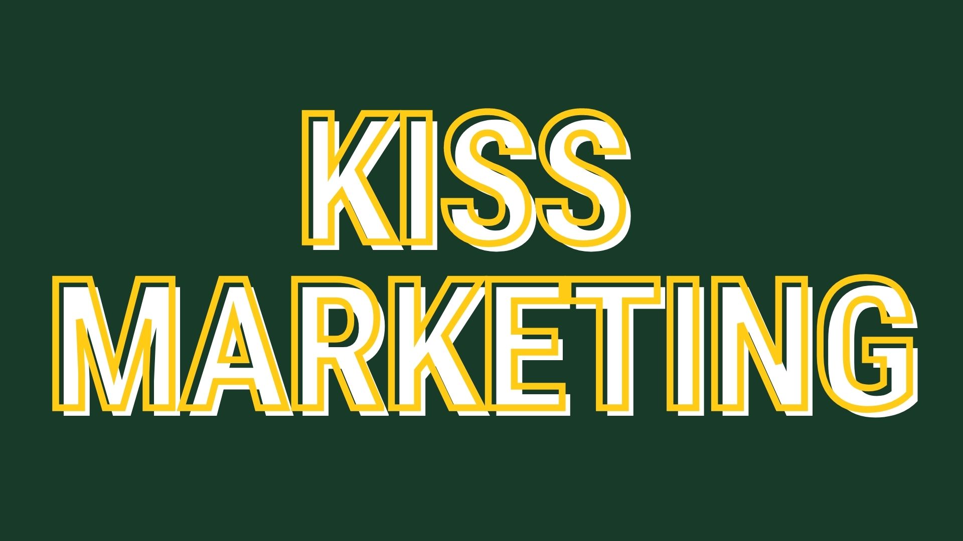 Kiss marketing