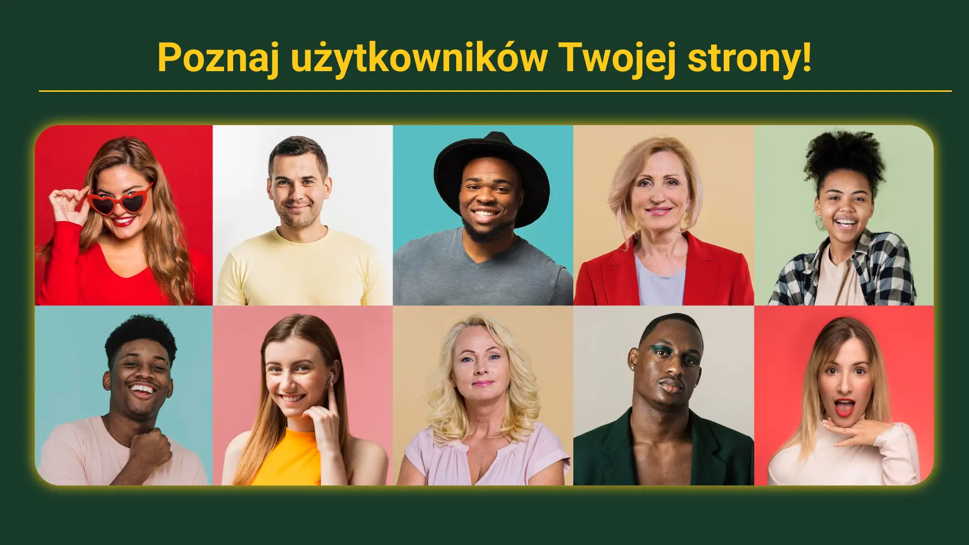 Poznaj użytkowników Twojej strony!