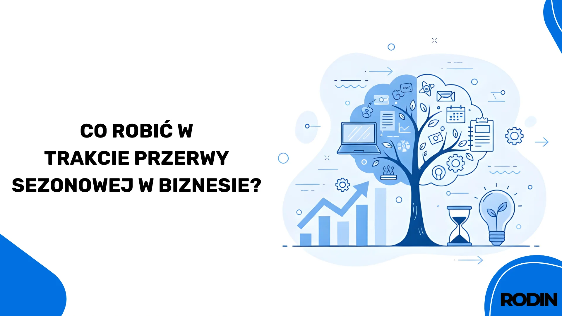 co robić w trakcie przerwy sezonowej