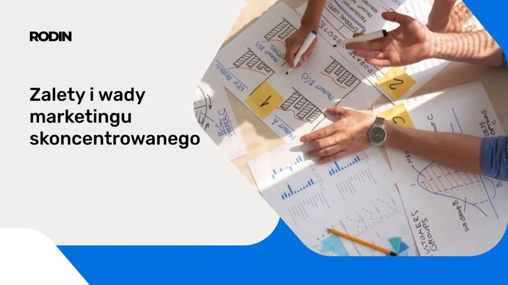 Zalety i wady marketingu skoncentrowanego