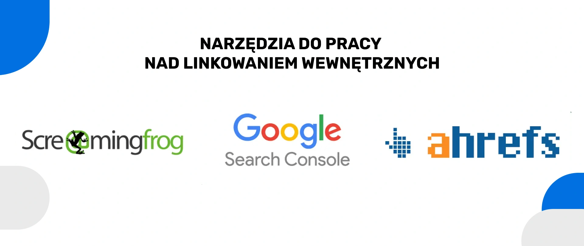 Narzędzia do pracy nad linkowaniem wewnętrznym
