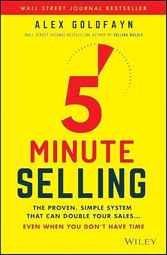 “5‑Minute Selling” – Alex Goldfayn
