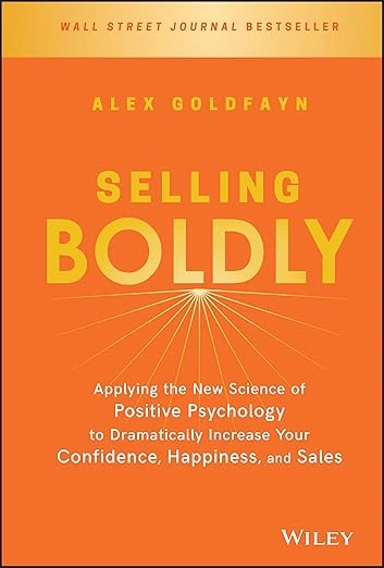 “Selling Boldly” – Alex Goldfayn