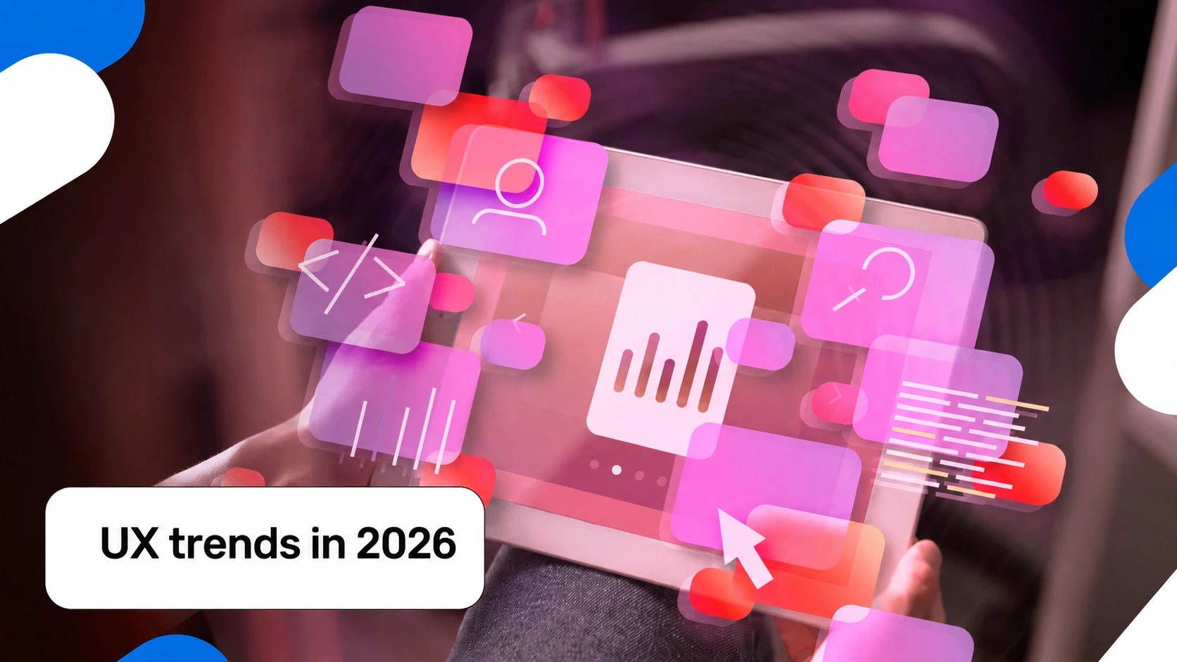 UX trends in 2026